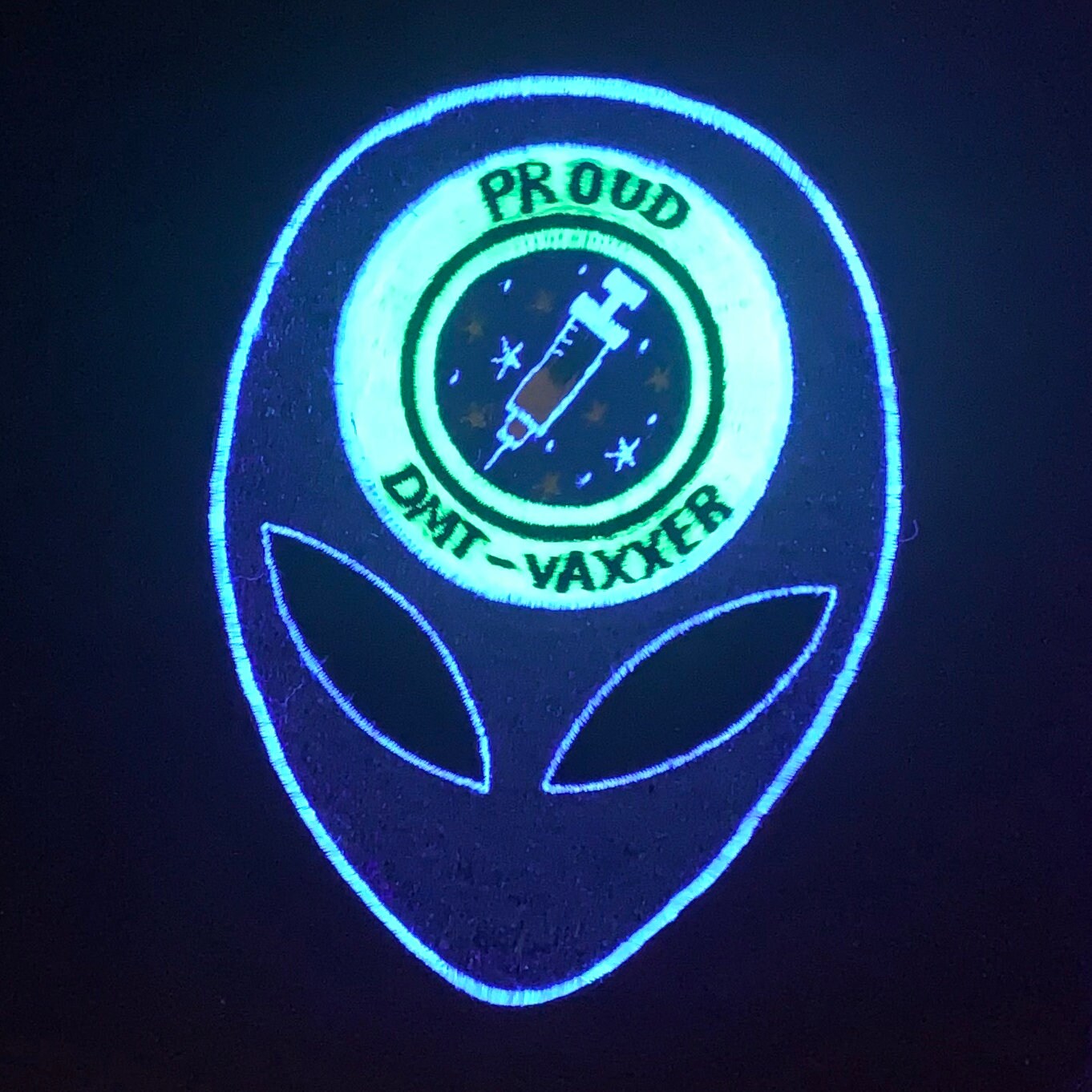 Proud DMT vaxxer blue glitter embroidery art psychedelic Alien LSD extraterrestrial funny vaccination joke nearby alien dimension patch