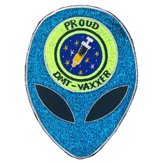 Proud DMT vaxxer blue glitter embroidery art psychedelic Alien LSD extraterrestrial funny vaccination joke nearby alien dimension patch