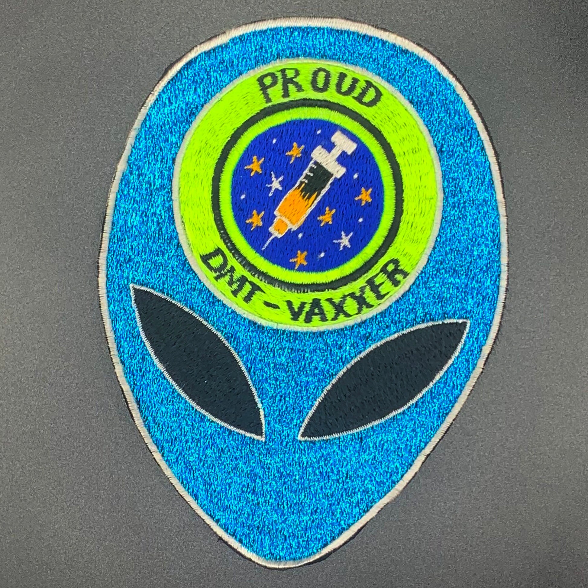 Proud DMT vaxxer blue glitter embroidery art psychedelic Alien LSD extraterrestrial funny vaccination joke nearby alien dimension patch